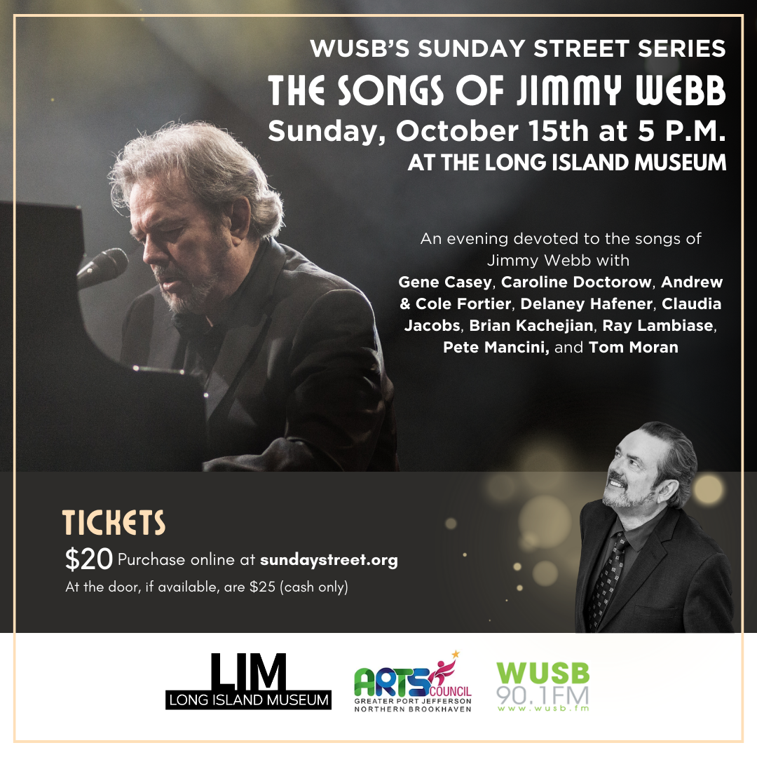 A flyer for WUSB's Sunday Street Series showing Jimmy Webb and describing the information in the text of the post. 